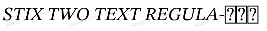 STIX TWO TEXT REGULA字体转换 STIX TWO TEXT REGULA字体转换
